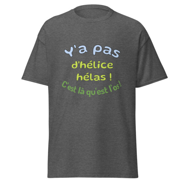 T-shirt "y'a pas d'hélice hélas, c'est là qu'est l'os" – Image 13