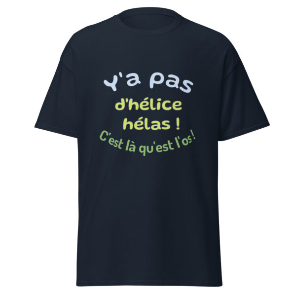 T-shirt "y'a pas d'hélice hélas, c'est là qu'est l'os" – Image 5