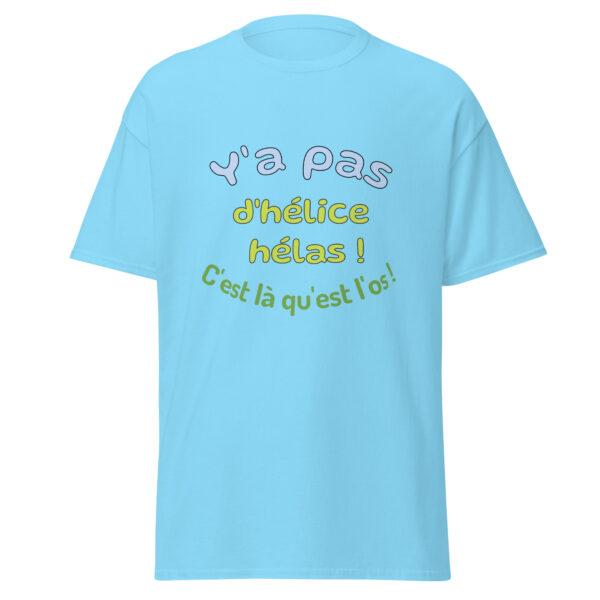 T-shirt "y'a pas d'hélice hélas, c'est là qu'est l'os" – Image 31