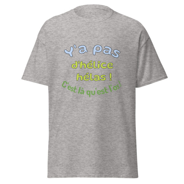 T-shirt "y'a pas d'hélice hélas, c'est là qu'est l'os" – Image 27