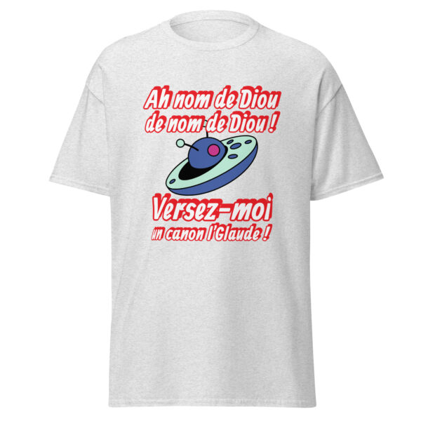 T-shirt "Ah nom de Diou de nom de Diou ! Versez-moi un canon, l'Glaude !" – Image 29