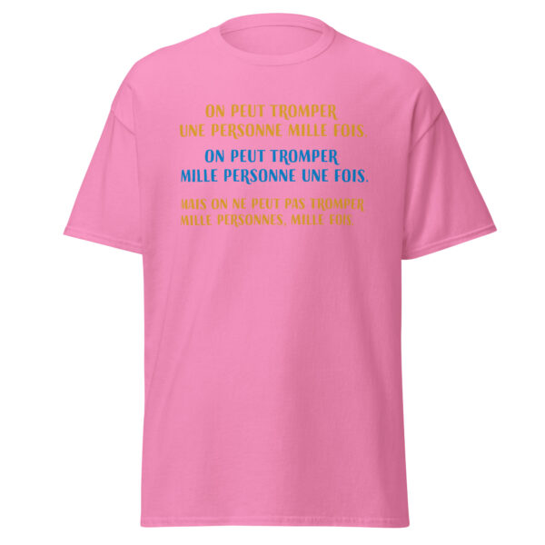 T-shirt "On peut tromper une personne mille fois" – Image 23
