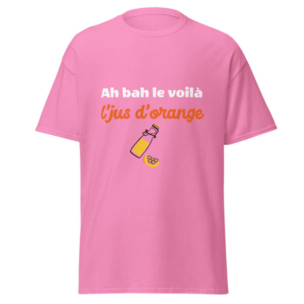 T-shirt "Ah bah le voilà l'jus d'orange" – Image 26