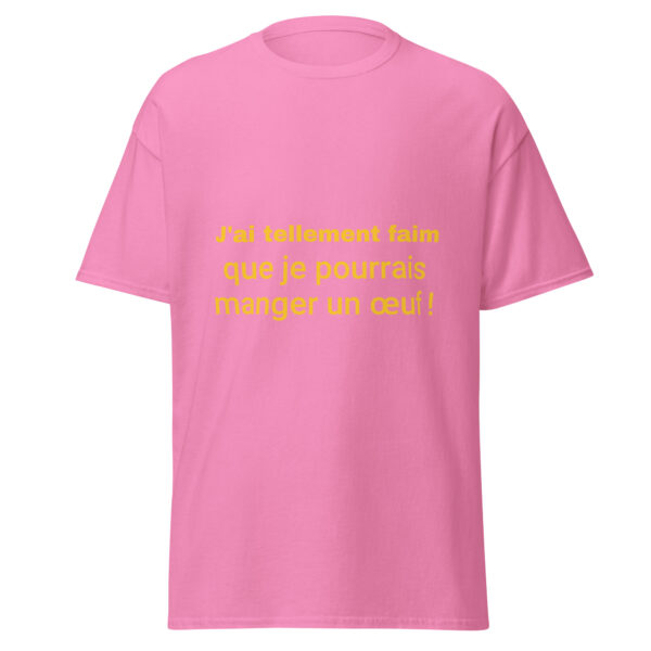 T-shirt "J'ai tellement faim que je pourrais manger un œuf" – Image 23