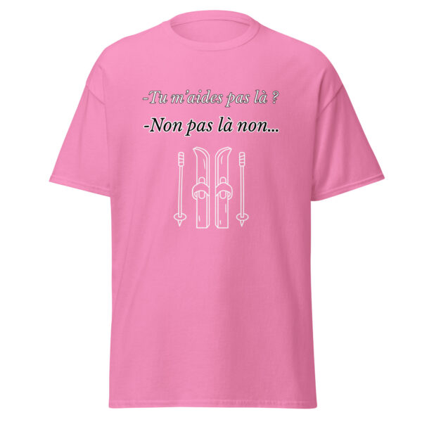 T-shirt "Tu m'aides pas là ? Non, pas là non..." – Image 17