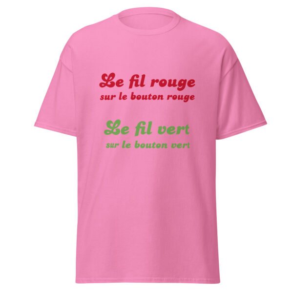 T-shirt "Le fil rouge sur le bouton rouge, le fil vert sur le bouton vert." – Image 18