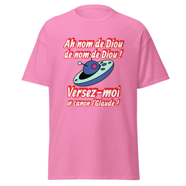T-shirt "Ah nom de Diou de nom de Diou ! Versez-moi un canon, l'Glaude !" – Image 17