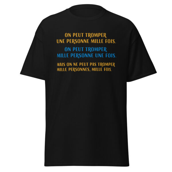 T-shirt "On peut tromper une personne mille fois" – Image 4