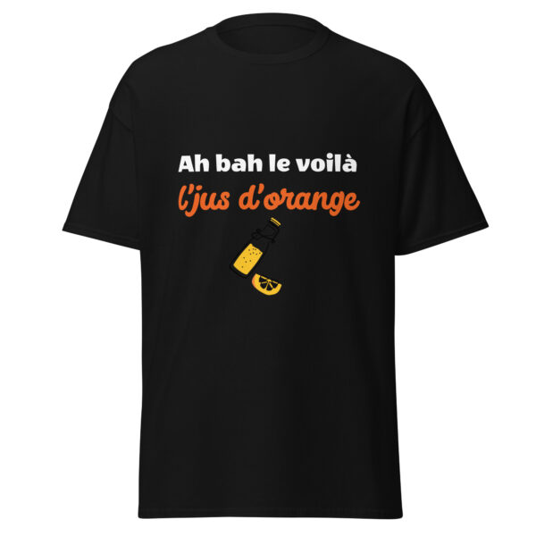 T-shirt "Ah bah le voilà l'jus d'orange" – Image 4