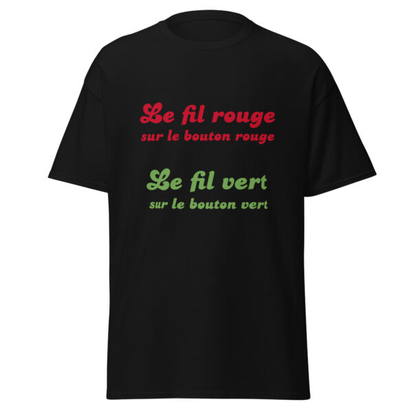T-shirt "Le fil rouge sur le bouton rouge, le fil vert sur le bouton vert." – Image 4