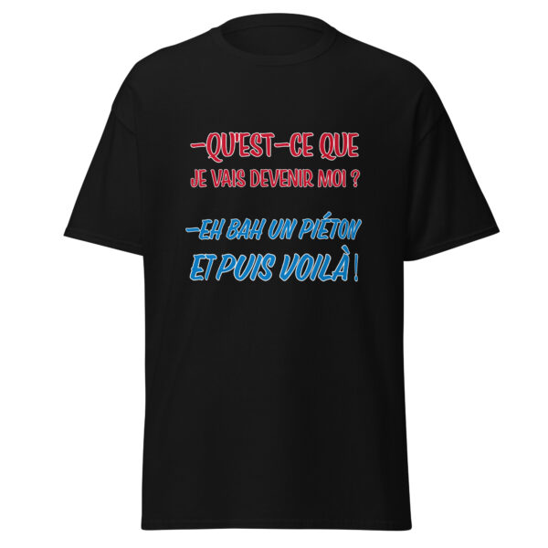 T-shirt "Qu'est-ce que je vais devenir moi ? – Image 4