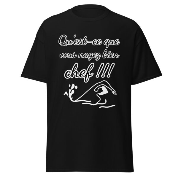 T-shirt "Qu'est-ce que vous nagez bien, chef !!!" – Image 6