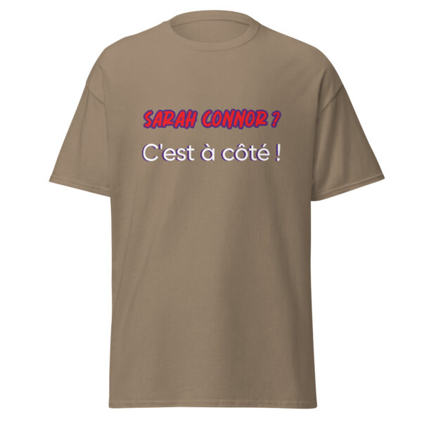 T-shirt "Sarah Connor ? C'est à côté !" – Image 17