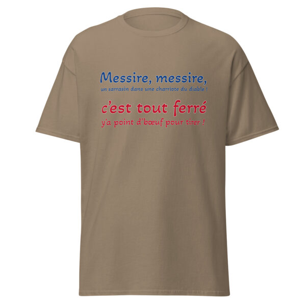 T-shirt "Messire, messire, un sarrasin dans une charriote du diable !" – Image 18