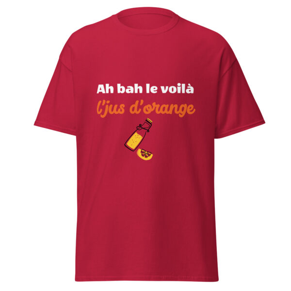 T-shirt "Ah bah le voilà l'jus d'orange" – Image 12
