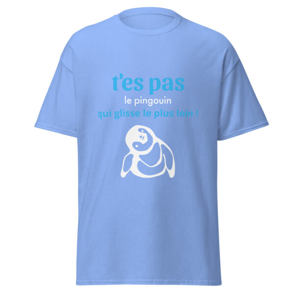 T-shirt "T'es pas le pingouin qui glisse le plus loin !" – Image 30