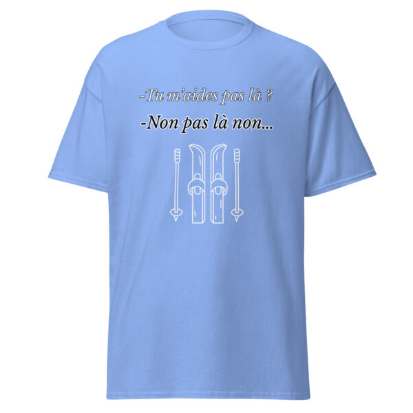 T-shirt "Tu m'aides pas là ? Non, pas là non..." – Image 19