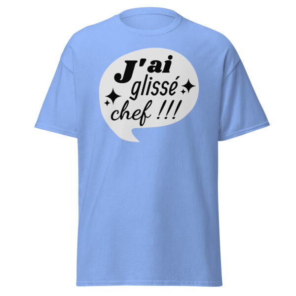 T-shirt "J'ai glissé, chef !!!" – Image 19