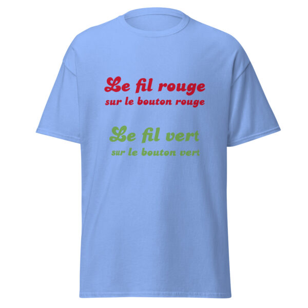 T-shirt "Le fil rouge sur le bouton rouge, le fil vert sur le bouton vert." – Image 20