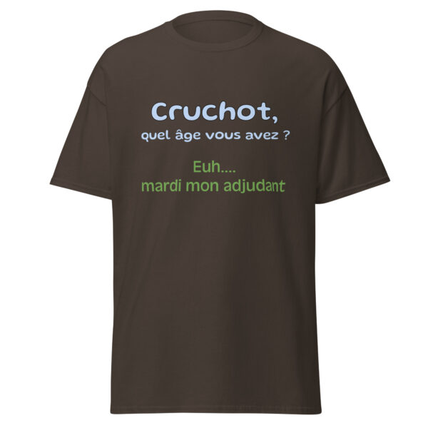 T-shirt "Cruchot, quel âge vous avez ? Euh...mardi mon adjudant !" – Image 11