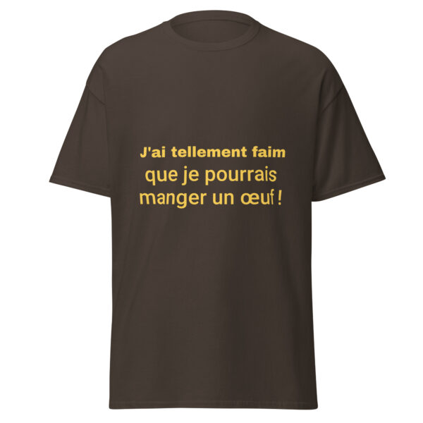 T-shirt "J'ai tellement faim que je pourrais manger un œuf" – Image 9