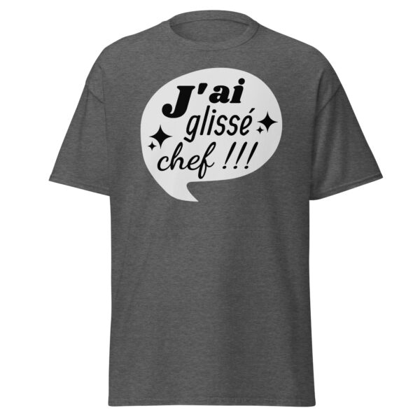 T-shirt "J'ai glissé, chef !!!" – Image 11
