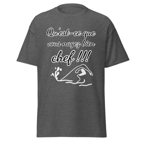 T-shirt "Qu'est-ce que vous nagez bien, chef !!!" – Image 21