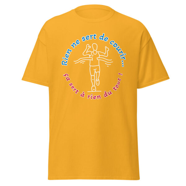 T-shirt "Rien ne sert de courir...ça sert à rien du tout !" – Image 23