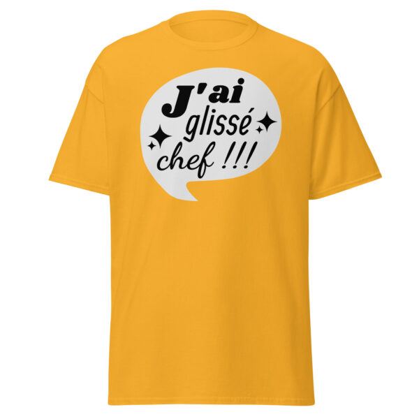 T-shirt "J'ai glissé, chef !!!" – Image 21
