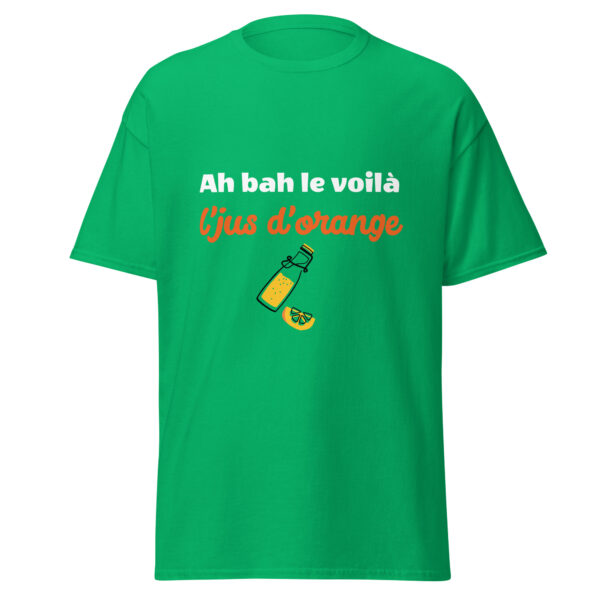 T-shirt "Ah bah le voilà l'jus d'orange" – Image 24