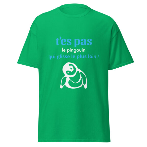 T-shirt "T'es pas le pingouin qui glisse le plus loin !" – Image 26