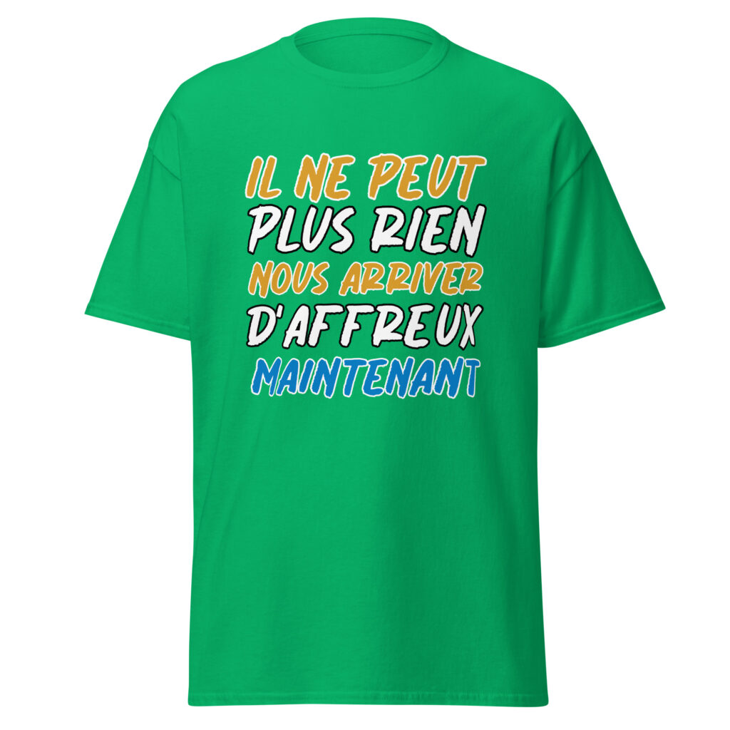 T-shirt "Il ne peut plus rien nous arriver d'affreux maintenant" — Vert menthe, face