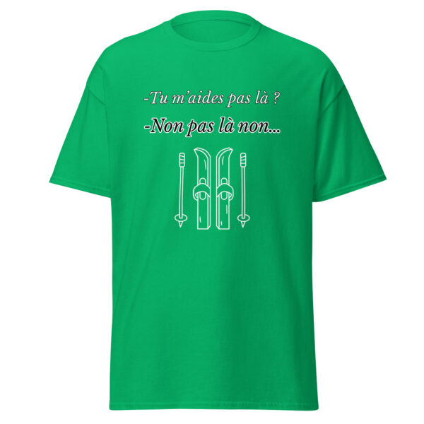 T-shirt "Tu m'aides pas là ? Non, pas là non..." – Image 15