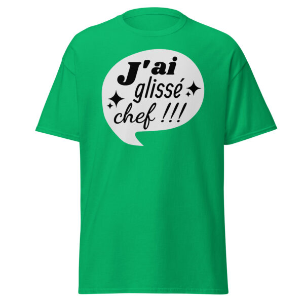 T-shirt "J'ai glissé, chef !!!" – Image 15