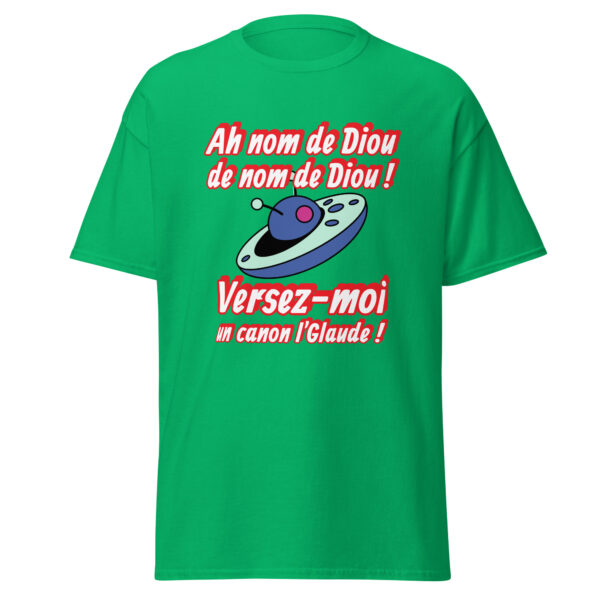 T-shirt "Ah nom de Diou de nom de Diou ! Versez-moi un canon, l'Glaude !" – Image 15