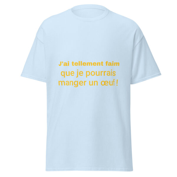 T-shirt "J'ai tellement faim que je pourrais manger un œuf" – Image 37