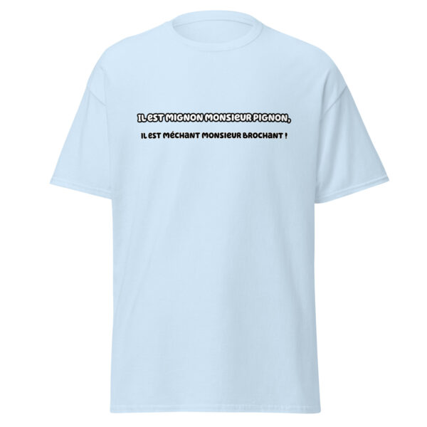 T-shirt "Il est mignon monsieur Pignon, il est méchant monsieur Brochant !" – Image 27