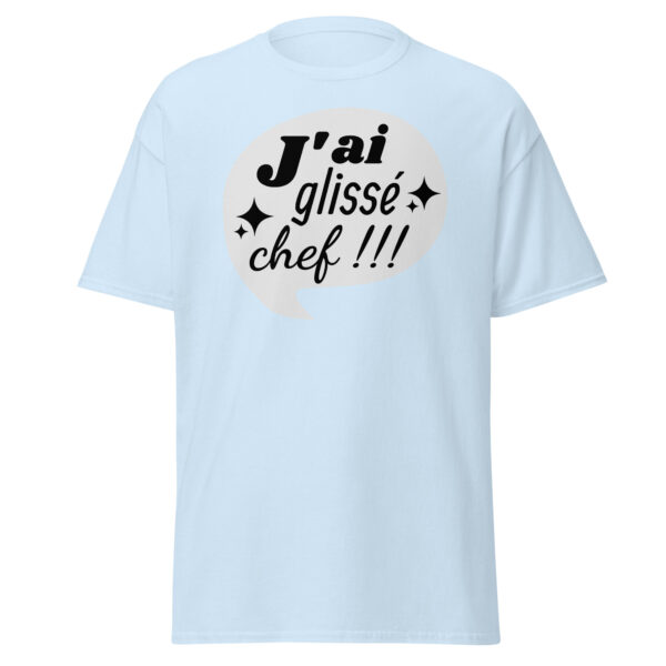 T-shirt "J'ai glissé, chef !!!" – Image 27