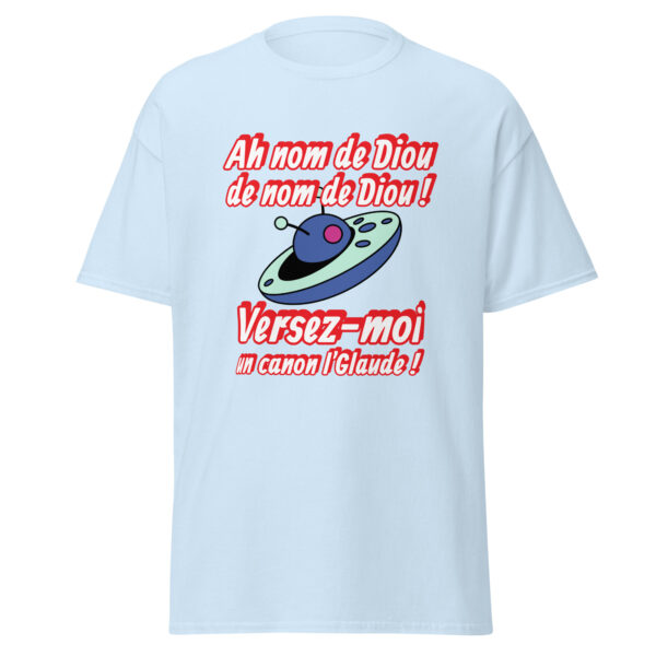 T-shirt "Ah nom de Diou de nom de Diou ! Versez-moi un canon, l'Glaude !" – Image 27