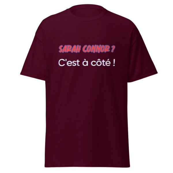 T-shirt "Sarah Connor ? C'est à côté !" – Image 2