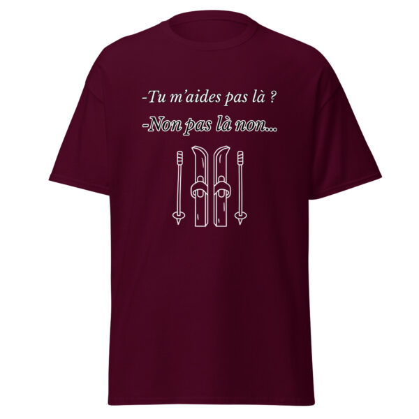 T-shirt "Tu m'aides pas là ? Non, pas là non..." – Image 2