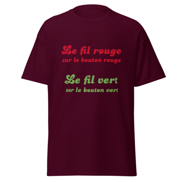T-shirt "Le fil rouge sur le bouton rouge, le fil vert sur le bouton vert." – Image 2
