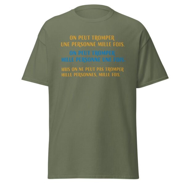 T-shirt "On peut tromper une personne mille fois" – Image 17