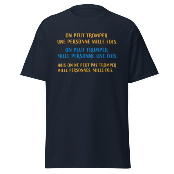 T-shirt "On peut tromper une personne mille fois" – Image 6