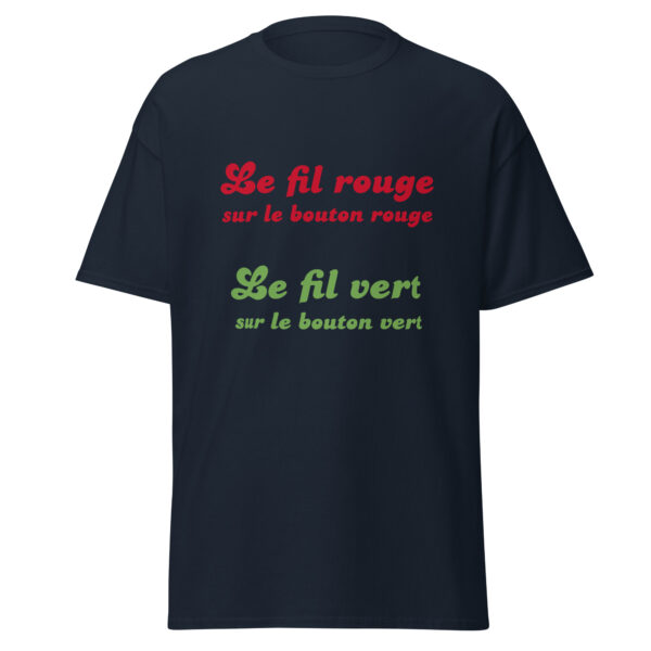 T-shirt "Le fil rouge sur le bouton rouge, le fil vert sur le bouton vert." – Image 6
