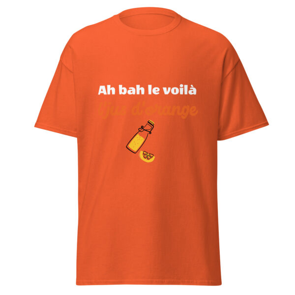 T-shirt "Ah bah le voilà l'jus d'orange" – Image 20