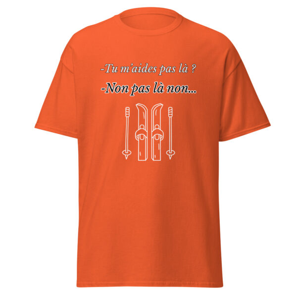 T-shirt "Tu m'aides pas là ? Non, pas là non..." – Image 13