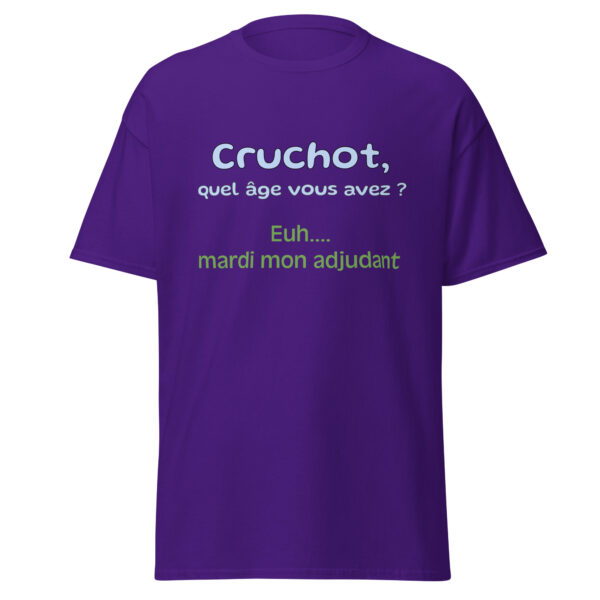 T-shirt "Cruchot, quel âge vous avez ? Euh...mardi mon adjudant !" – Image 7