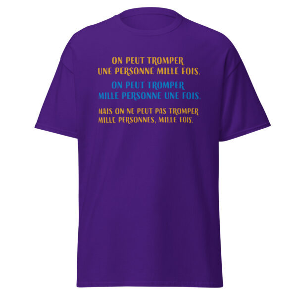 T-shirt "On peut tromper une personne mille fois" – Image 8