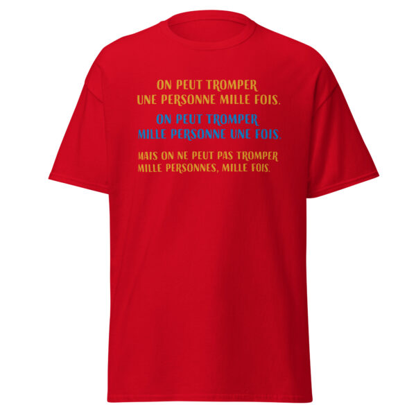 T-shirt "On peut tromper une personne mille fois" – Image 10